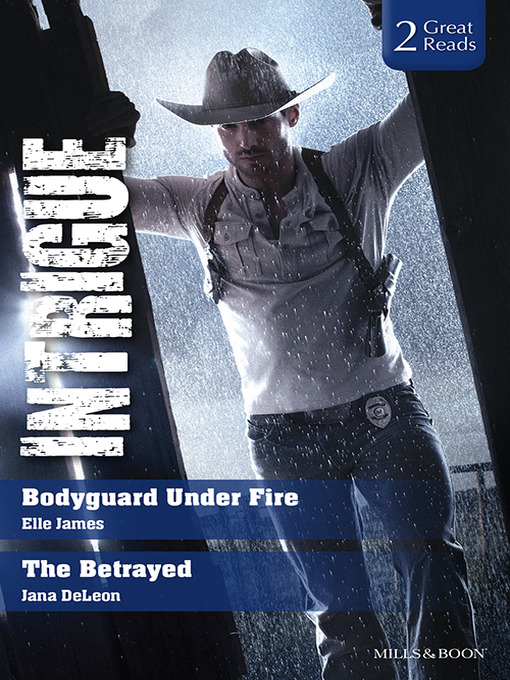 Title details for Bodyguard Under Fire/The Betrayed by Elle James - Available